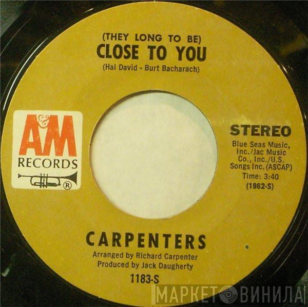  Carpenters  - (They Long To Be) Close To You