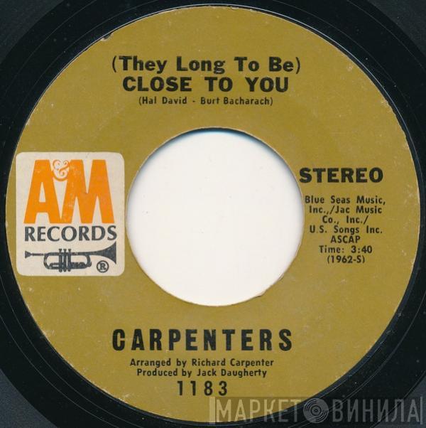  Carpenters  - (They Long To Be) Close To You