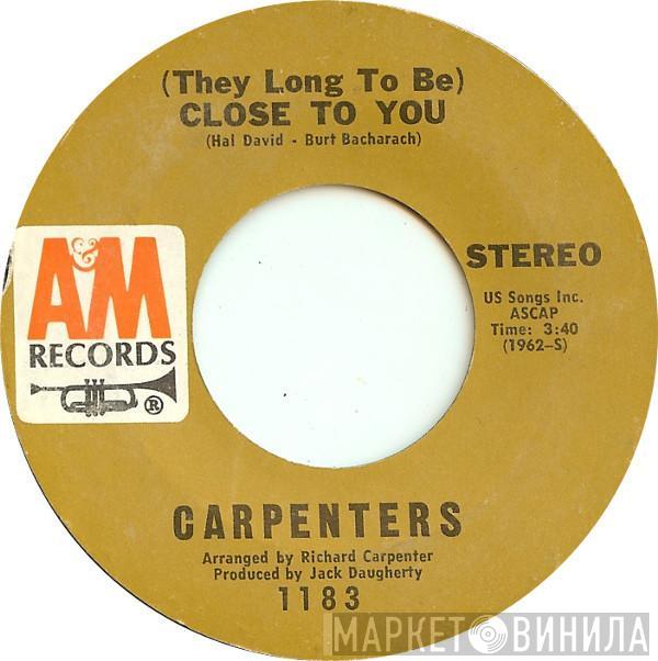 Carpenters  - (They Long To Be) Close To You