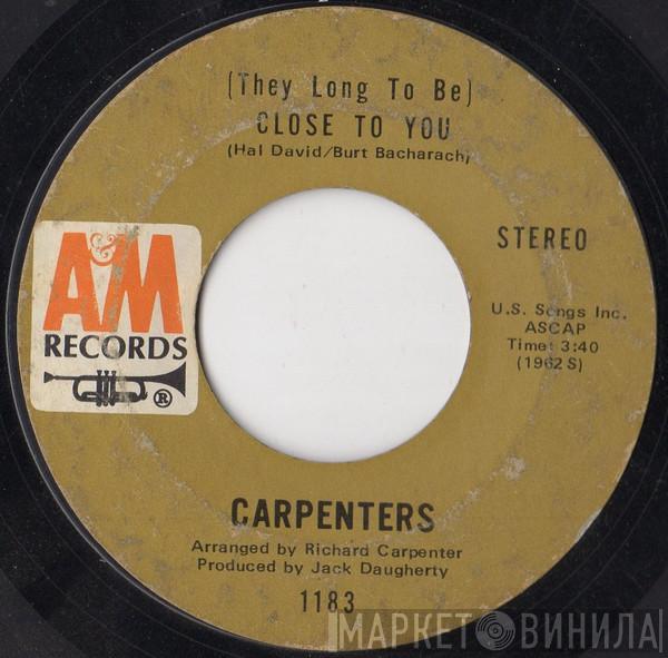  Carpenters  - (They Long To Be) Close To You
