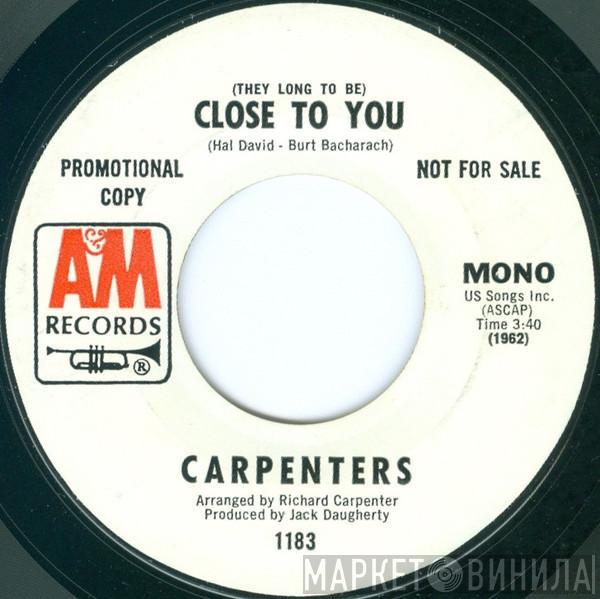  Carpenters  - (They Long To Be) Close To You