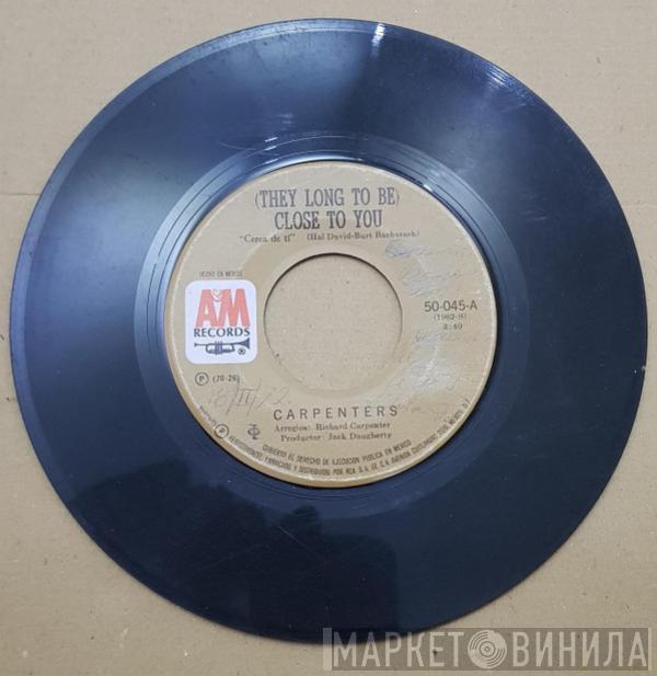  Carpenters  - (They Long To Be) Close To You