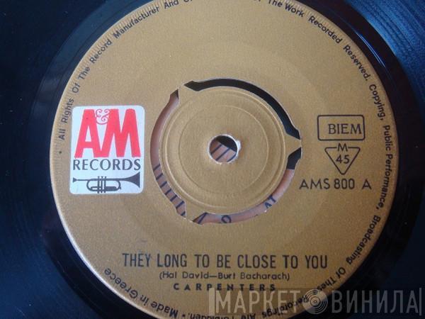  Carpenters  - (They Long To Be) Close To You