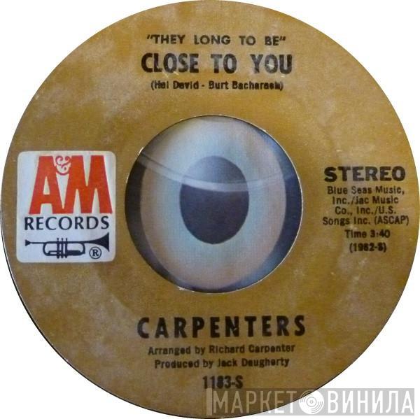  Carpenters  - "They Long To Be" Close To You