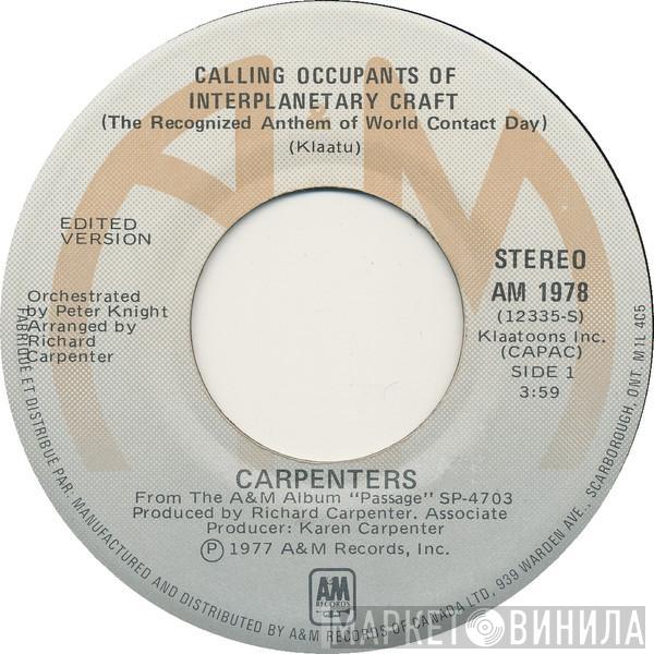  Carpenters  - Calling Occupants Of Interplanetary Craft (The Recognized Anthem Of World Contact Day)