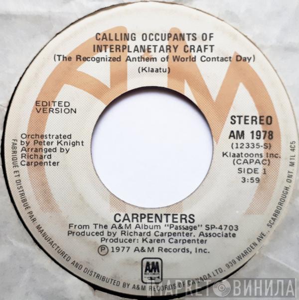  Carpenters  - Calling Occupants Of Interplanetary Craft (The Recognized Anthem Of World Contact Day)