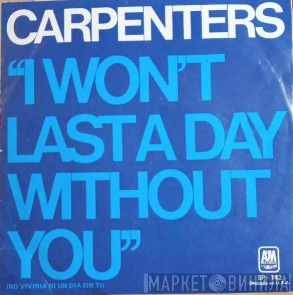  Carpenters  - I Won't Last A Day Without You = No Viviria Ni Un Dia Sin Ti