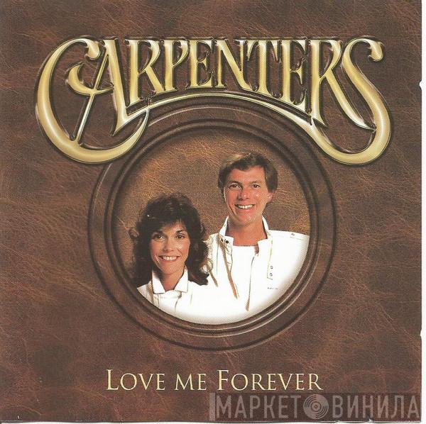  Carpenters  - Love me Forever