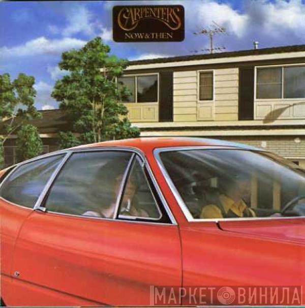  Carpenters  - Now & Then