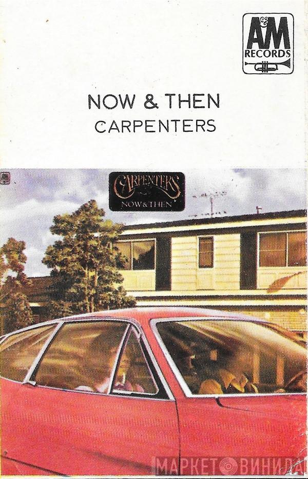  Carpenters  - Now & Then