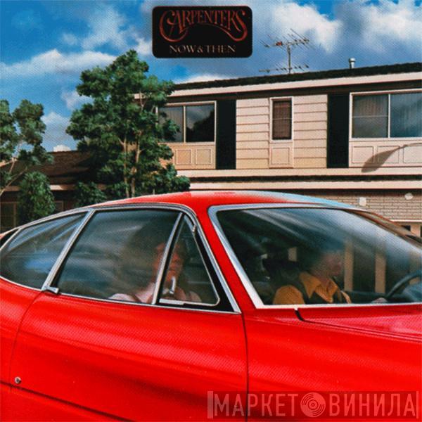  Carpenters  - Now & Then