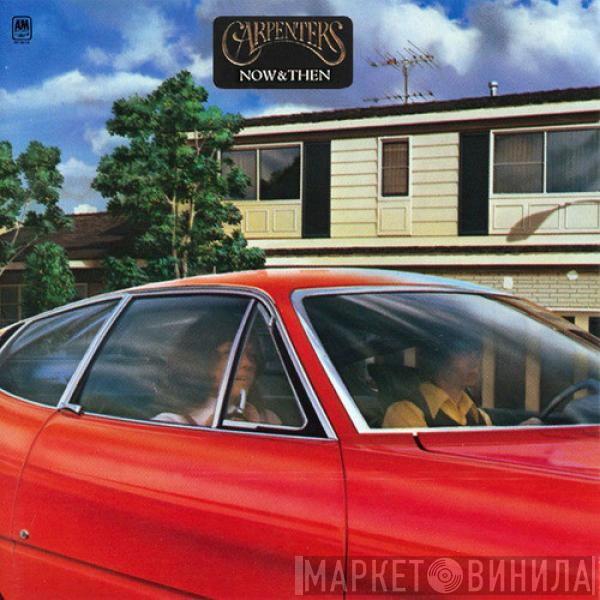  Carpenters  - Now & Then