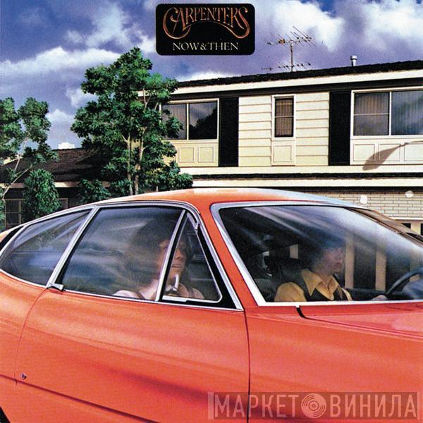 Carpenters  - Now & Then