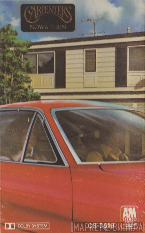  Carpenters  - Now & Then