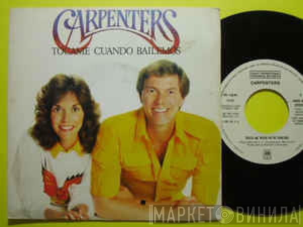  Carpenters  - Tócame cuando bailemos
