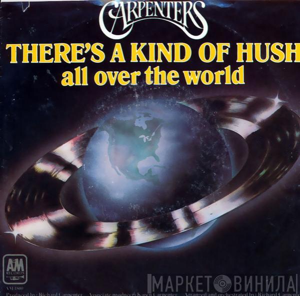  Carpenters  - There's A Kind Of Hush (All Over The World)