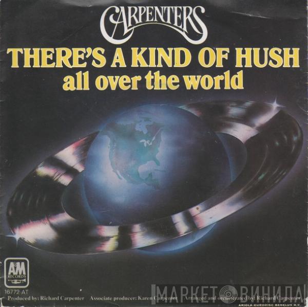  Carpenters  - There's A Kind Of Hush (All Over The World)