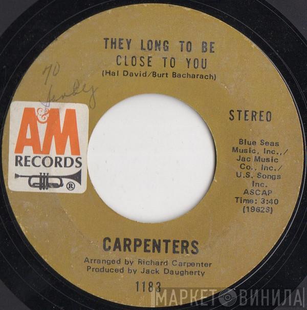  Carpenters  - They Long To Be Close To You