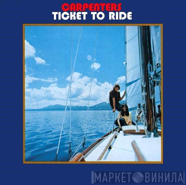  Carpenters  - Ticket To Ride