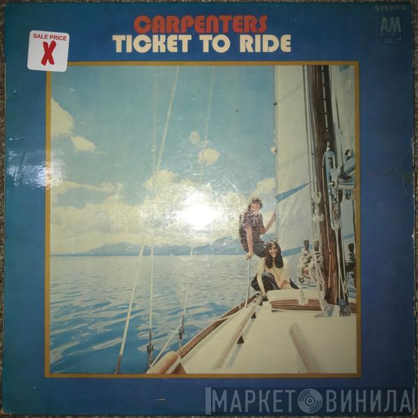  Carpenters  - Ticket To Ride