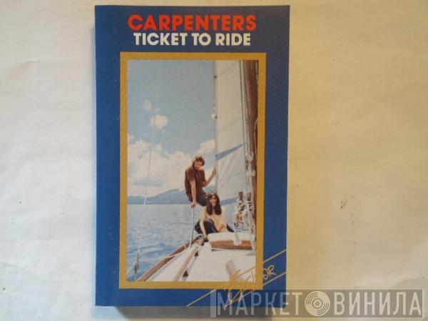 Carpenters  - Ticket To Ride