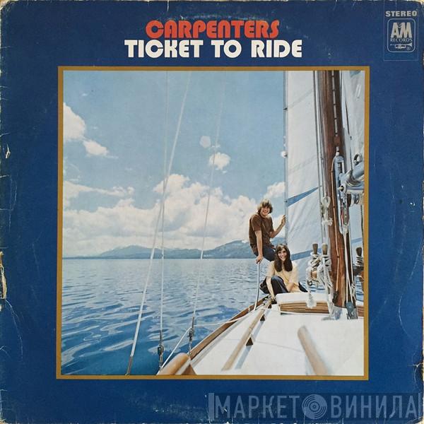  Carpenters  - Ticket To Ride