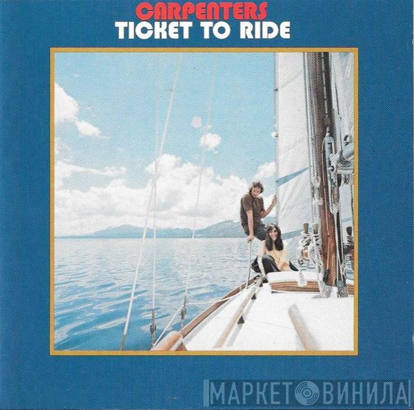  Carpenters  - Ticket To Ride