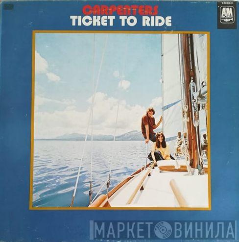  Carpenters  - Ticket To Ride