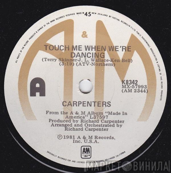  Carpenters  - Touch Me When We're Dancing