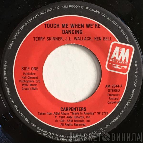  Carpenters  - Touch Me When We're Dancing