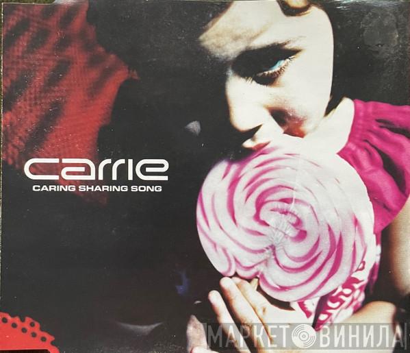  Carrie   - Caring Sharing Song