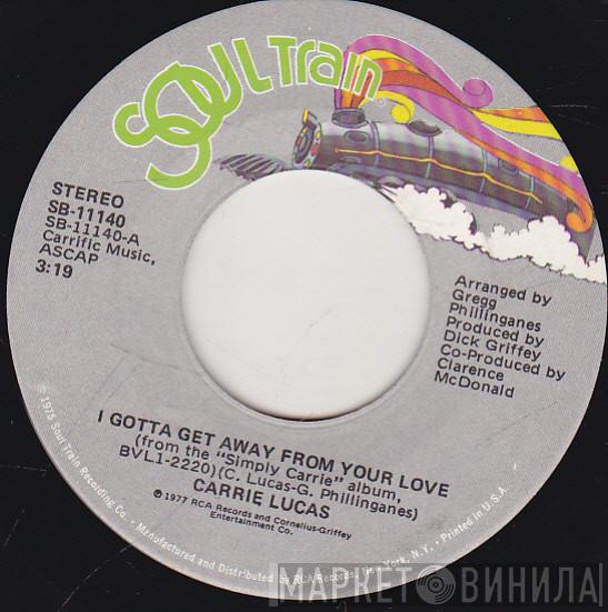Carrie Lucas - I Gotta Get Away From Your Love