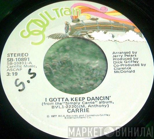 Carrie Lucas - I Gotta Keep Dancin' / What's The Question