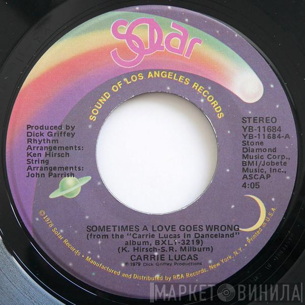  Carrie Lucas  - Sometimes A Love Goes Wrong