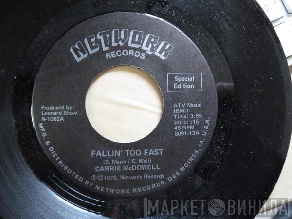 Carrie McDowell - Fallin' Too Fast