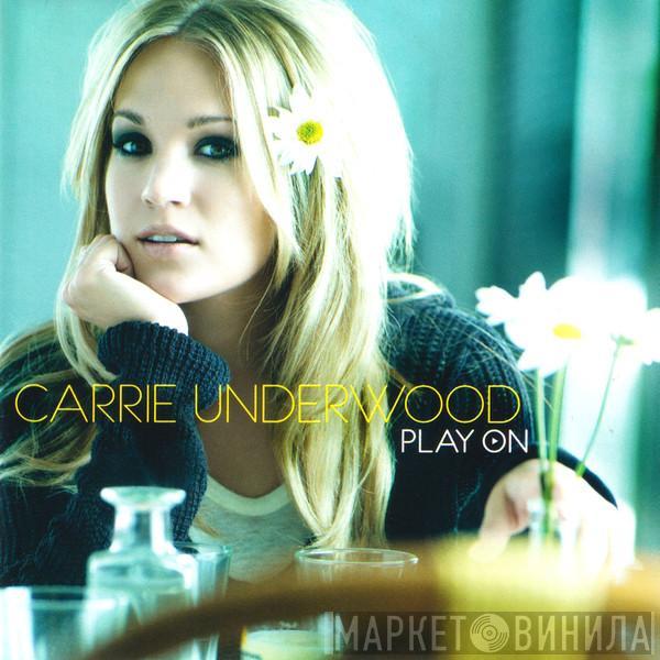  Carrie Underwood  - Play On