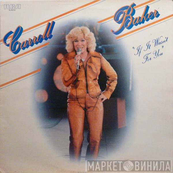 Carroll Baker - If It Wasn't For You