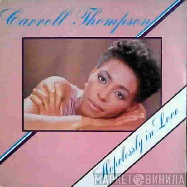 Carroll Thompson - Hopelessly In Love