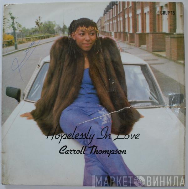 Carroll Thompson - Hopelessly In Love