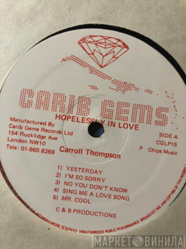 Carroll Thompson - Hopelessly In Love