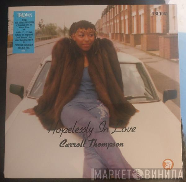 Carroll Thompson - Hopelessly In Love
