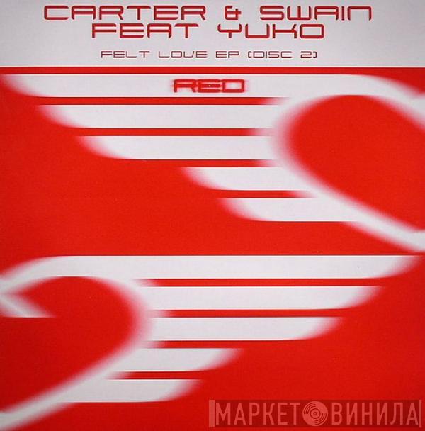 Carter & Swain, Yuko - Felt Love EP (Disc 2)