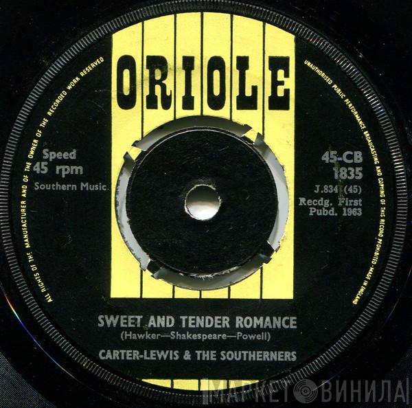 Carter-Lewis & The Southerners - Sweet And Tender Romance