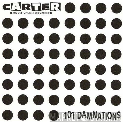  Carter The Unstoppable Sex Machine  - 101 Damnations