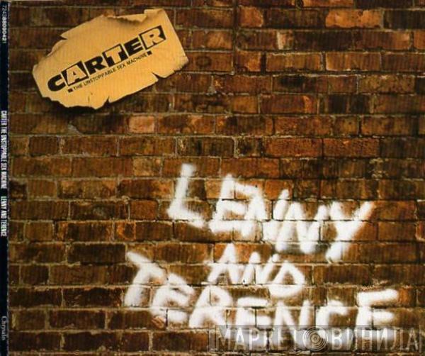 Carter The Unstoppable Sex Machine - Lenny And Terence