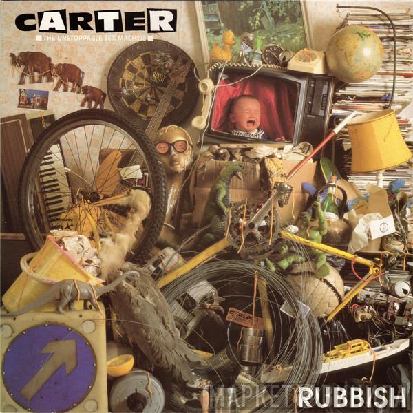 Carter The Unstoppable Sex Machine - Rubbish
