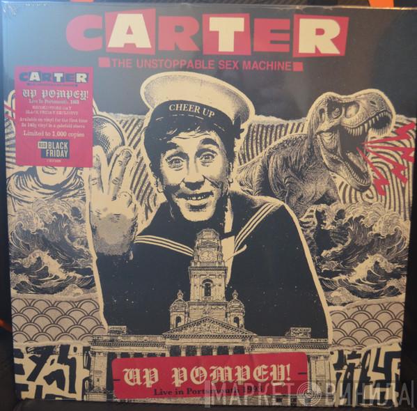 Carter The Unstoppable Sex Machine - Up Pompey!