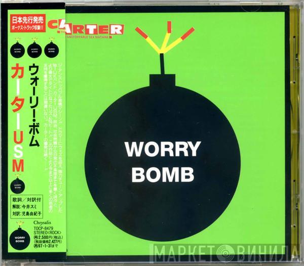  Carter The Unstoppable Sex Machine  - Worry Bomb