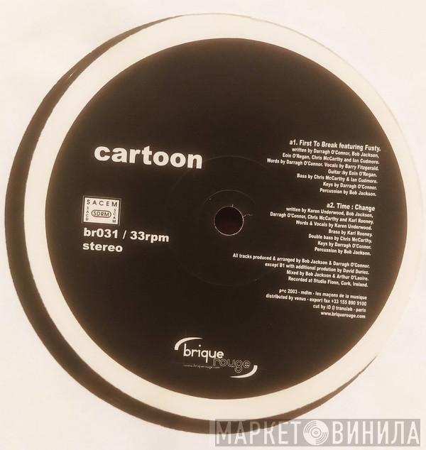 Cartoon - First To Break EP