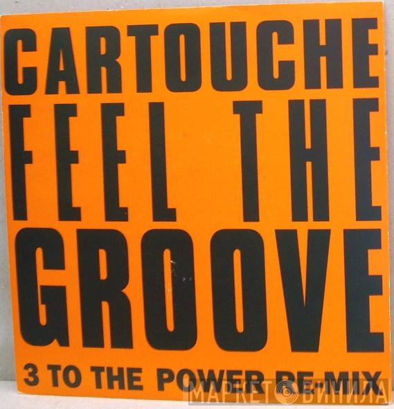 Cartouche - Feel The Groove - 3 To The Power Re-Mix